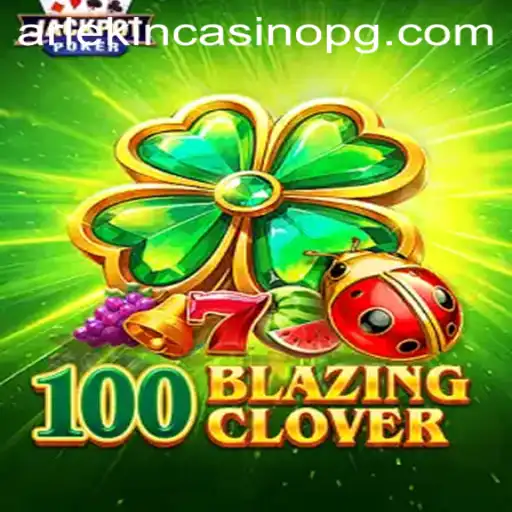 Discover the Thrilling World of 100BlazingClover: A New Sensation Amidst Modern Gaming Trends