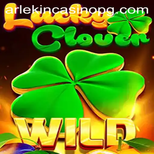 Discover the Thrilling World of LuckyClover: A Guide to Brarr.bet Paga